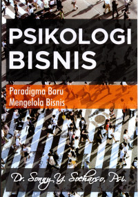 Psikologi Bisnis: Paradigma Baru Mengelola Bisnis