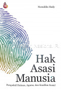 Hak Asasi Manusia : Persepektif Hukum, Agama, dan Keadilan Sosial