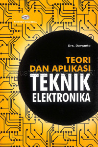 Teori dan aplikasi teknik elektronika