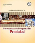 Perencanaan dan Pengendalian Produksi