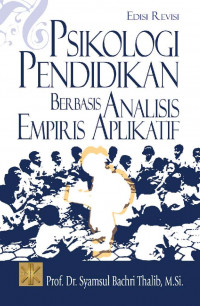 Psikologi Pendidikan Berbasis Analisis Empiris Aplikatif