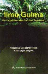 Ilmu Gulma Dan Pengelolaan Pada Budi Daya Perkebunan