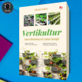 Vertikultur : Solusi Berkebun di Lahan Sempit