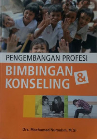 Pengembangan Profesi Bimbingan dan Konseling