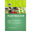 Plastikultur: Penggunaan Mulsa Plastik untuk Produksi Tanaman Sayuran