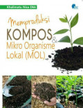 Memproduksi Kompos dan Mikro Organisme Lokal (MOL)