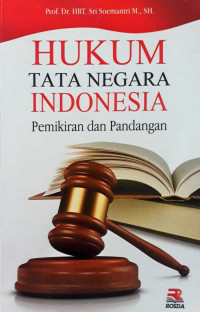 Hukum Tata Negara Indonesia: Pemikiran dan Pandangan