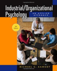 Industrial/Organizational Psychology 6th.Ed : an Applied Approach