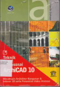 Teknik cepat menguasai ArchiCAD 10 : Mendesain Arsitektur Bangunan dan Interior 3D Serta Persentasi Video Animasi