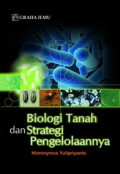 Biologi Tanah dan Strategi Pengelolaannya