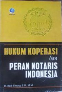 Hukum Koperasi dan Peran Notaris Indonesia