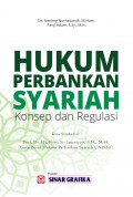 Hukum Perbankan Syariah : Konsep dan Regulasi