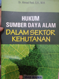 Hukum Sumber Daya Alam dalam Sektor Kehutanan