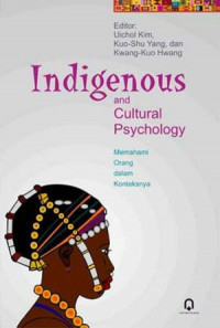 Indigenous and Cultural Psychology : Understanding People in Context