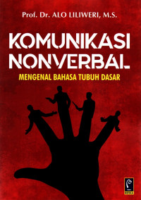 Komunikasi Nonverbal Mengenal Bahasa Tubuh Dasar