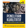 Penelitian Kualitatif : Komunikasi, Ekonomi Kebijakan Publik, dan Ilmu Sosial Lainnya Ed.3