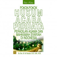 Pokok- Pokok Hukum Acara Perdata : Peradilan Agama dan Mahkamah Syariah di Indonesia Ed.2