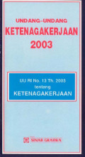 Undang - Undang Ketenagakerjaan 2003