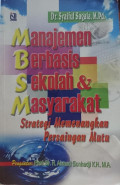 Manajemen Berbasis Sekolah dan Masyarakat: Strategi Memenangkan Persaingan Mutu