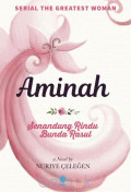 Aminah : Senandung Rindu Bunda Rasul