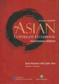 Asian Copyright Handbook : Buku Panduan Hak Cipta Asia