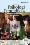 Psikologi Pendidikan : Membantu Siswa Tumbuh dan Berkembang Ed.6 Jil.2