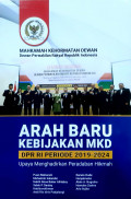 Arah Baru Kebijakan MKD DPR RI Periode 2019-2024 : Upaya Menghadirkan Peradaban Hikmah