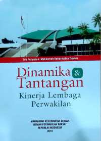 Dinamika dan Tantangan Kinerja Lembaga Perwakilan