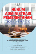 Hukum Administrasi Pemerintahan : Teori dan Praktik (Dilengkapi dengan Kasus Pertanahan)