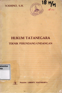 Hukum Tata Negara : Teknik Perundangan - Undangan