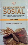 Kesejahteraan Sosial : Pekerjaan Sosial, Pembangunan Sosial dan Kajian Pembangunan Ed. 2