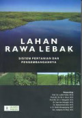 Lahan Rawa Lebak : Sistem Pertanian dan Pengembangannya