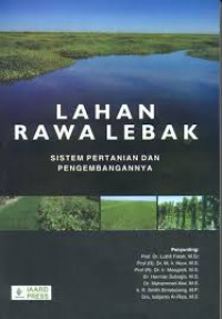 Lahan Rawa Lebak : Sistem Pertanian dan Pengembangannya