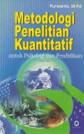 Metodologi Penelitian Kuantitatif : untuk Psikologi dan Pendidikan