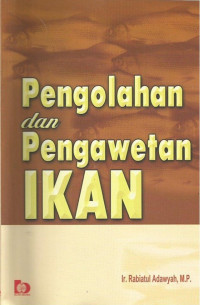 Pengolahan dan Pengawetan Ikan