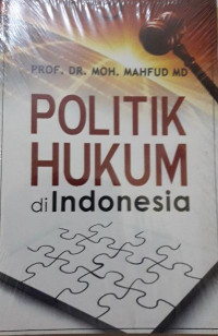 Politik Hukum di Indonesia