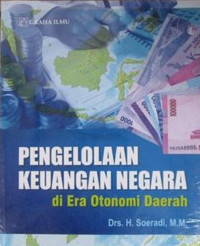 Pengelolaan Keuangan Negara di Era Otonomi Daerah