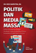 Politik dan Media Massa : dalam Dinamikanya dengan Pendapat Umum, Komunikasi Massa, Komunikasi Politik dan Civil Society