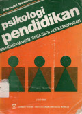 Psikologi Pendidikan : Mengutamakan Segi - Segi Perkembangan