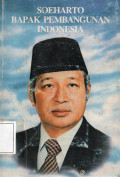 Soeharto Bapak Pembangunan Indonesia