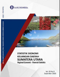 Statistik Ekonomi Keuangan Daerah Sumatera Utara : Regional Economic - Financial Statistics Vol.20 No.9