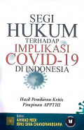 Segi Hukum Terhadap Implikasi COVID-19 di Indonesia : Hasil Pemikiran Kritis Pimpinan APPTHI