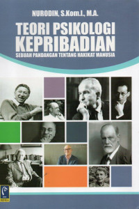 Teori Psikologi Kepribadian : Sebuah Pandangan Tentang Hakikat Manusia