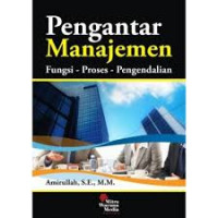 Pengantar Manajemen Fungsi - Proses - Pengendalian