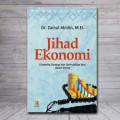 JIHAD EKONOMI DINAMIKA, STRATEGI, DAN SPIRITUALITAS KYAI DALAM BISNIS