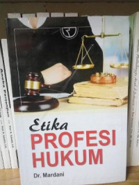 Etika Profesi Hukum Ed.1