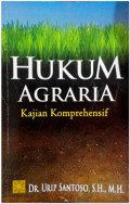 Hukum Agraria : Kajian Komprehensif