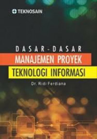 Dasar - Dasar Manajemen Proyek Teknologi Informasi