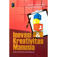 Inovasi & Kreativitas Manusia: Dalam administrasi dan Manajemen