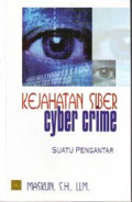 Kejahatan Siber : Cyber Crime Suatu Pengantar